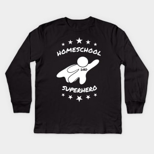 Dad - Homeschool Superhero Kids Long Sleeve T-Shirt